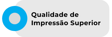 Qualidade de Impressão Superior